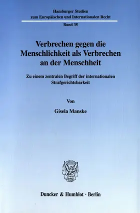 Manske |  Verbrechen gegen die Menschlichkeit als Verbrechen an der Menschheit. | eBook | Sack Fachmedien