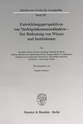Schubert |  Entwicklungsperspektiven von Niedrigeinkommensländern - Zur Bedeutung von Wissen und Institutionen. | eBook | Sack Fachmedien