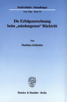 Schliebitz |  Die Erfolgszurechnung beim "misslungenen" Rücktritt. | eBook | Sack Fachmedien