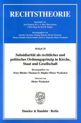 Blickle / Wyduckel / Hüglin | Subsidiarität als rechtliches und politisches Ordnungsprinzip in Kirche, Staat und Gesellschaft. | E-Book | sack.de