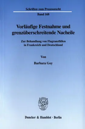 Goy |  Vorläufige Festnahme und grenzüberschreitende Nacheile. | eBook | Sack Fachmedien