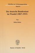 Holste |  Der deutsche Bundesstaat im Wandel (1867-1933). | eBook | Sack Fachmedien