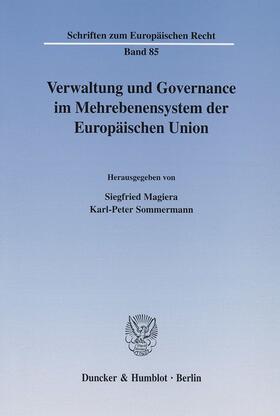 Magiera / Sommermann | Verwaltung und Governance im Mehrebenensystem der Europäischen Union. | E-Book | sack.de
