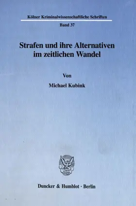 Kubink |  Strafen und ihre Alternativen im zeitlichen Wandel. | eBook | Sack Fachmedien