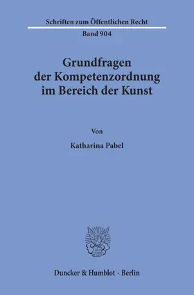 Pabel | Grundfragen der Kompetenzordnung im Bereich der Kunst. | E-Book | www.sack.de
