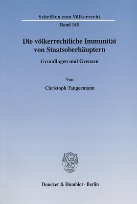 Tangermann | Die völkerrechtliche Immunität von Staatsoberhäuptern. | E-Book | sack.de
