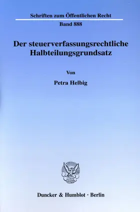 Helbig |  Der steuerverfassungsrechtliche Halbteilungsgrundsatz. | eBook | Sack Fachmedien