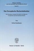 Kaufmann |  Das Europäische Hochschulinstitut. | eBook | Sack Fachmedien