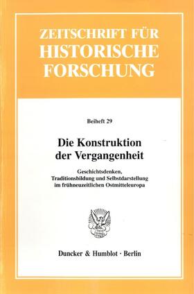 Bahlcke / Strohmeier | Die Konstruktion der Vergangenheit. | E-Book | sack.de