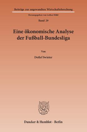 Swieter | Eine ökonomische Analyse der Fußball-Bundesliga | E-Book | sack.de