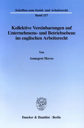 Haves |  Kollektive Vereinbarungen auf Unternehmens- und Betriebsebene im englischen Arbeitsrecht. | eBook | Sack Fachmedien