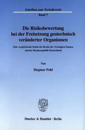 Pohl | Die Risikobewertung bei der Freisetzung gentechnisch veränderter Organismen. | E-Book | www.sack.de