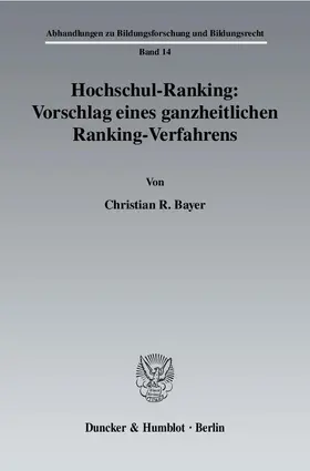 Bayer |  Hochschul-Ranking: Vorschlag eines ganzheitlichen Ranking-Verfahrens | eBook | Sack Fachmedien