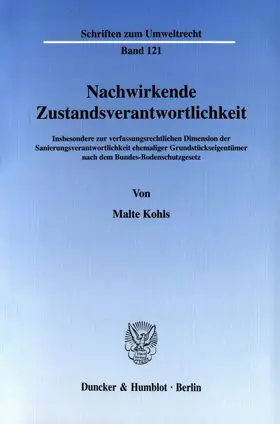 Kohls |  Nachwirkende Zustandsverantwortlichkeit. | eBook | Sack Fachmedien