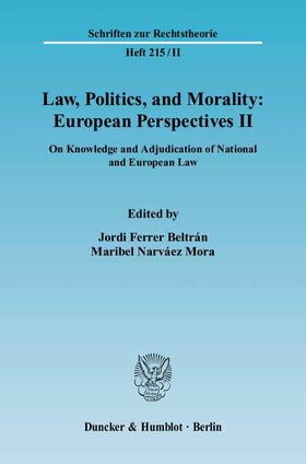 Ferrer Beltrán / Mora |  Law, Politics, and Morality: European Perspectives II | eBook | Sack Fachmedien