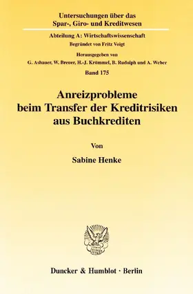 Henke |  Anreizprobleme beim Transfer der Kreditrisiken aus Buchkrediten | eBook | Sack Fachmedien