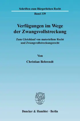 Behrendt |  Verfügungen im Wege der Zwangsvollstreckung | eBook | Sack Fachmedien