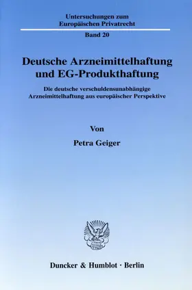 Geiger | Deutsche Arzneimittelhaftung und EG-Produkthaftung. | E-Book | www.sack.de