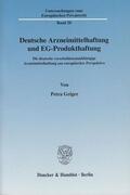 Geiger |  Deutsche Arzneimittelhaftung und EG-Produkthaftung. | eBook | Sack Fachmedien
