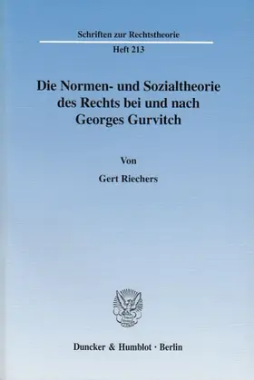 Riechers |  Die Normen- und Sozialtheorie des Rechts bei und nach Georges Gurvitch. | eBook | Sack Fachmedien