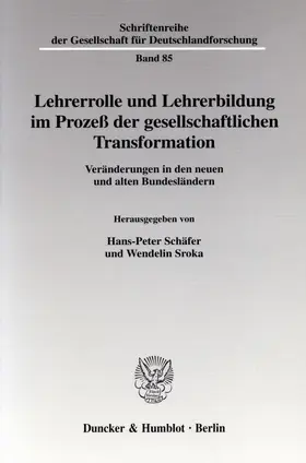 Schäfer / Sroka |  Lehrerrolle und Lehrerbildung im Prozeß der gesellschaftlichen Transformation | eBook | Sack Fachmedien