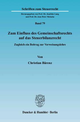 Bärenz | Zum Einfluss des Gemeinschaftsrechts auf das Steuerbilanzrecht | E-Book | sack.de