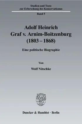 Nitschke |  Adolf Heinrich Graf v. Arnim-Boitzenburg (1803–1868). | eBook | Sack Fachmedien