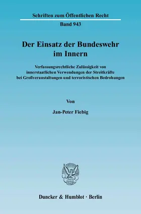 Fiebig |  Der Einsatz der Bundeswehr im Innern | eBook | Sack Fachmedien