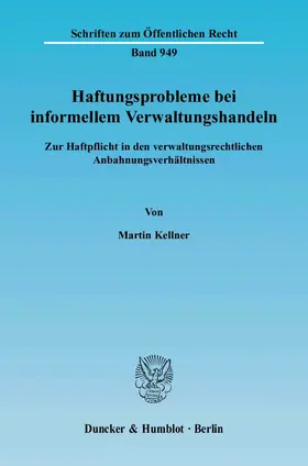 Kellner |  Haftungsprobleme bei informellem Verwaltungshandeln | eBook | Sack Fachmedien