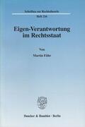 Führ |  Eigen-Verantwortung im Rechtsstaat. | eBook | Sack Fachmedien