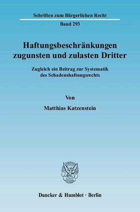 Katzenstein | Haftungsbeschränkungen zugunsten und zulasten Dritter | E-Book | sack.de