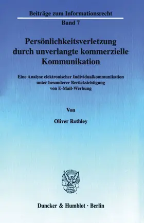 Rothley | Persönlichkeitsverletzung durch unverlangte kommerzielle Kommunikation. | E-Book | www.sack.de