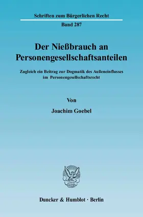 Goebel |  Der Nießbrauch an Personengesellschaftsanteilen | eBook | Sack Fachmedien