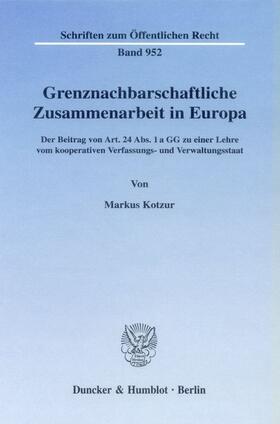Kotzur | Grenznachbarschaftliche Zusammenarbeit in Europa. | E-Book | sack.de