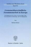 Kotzur |  Grenznachbarschaftliche Zusammenarbeit in Europa. | eBook | Sack Fachmedien