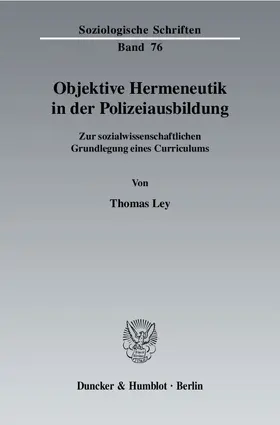 Ley |  Objektive Hermeneutik in der Polizeiausbildung | eBook | Sack Fachmedien