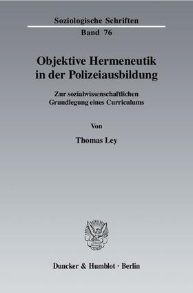 Ley | Objektive Hermeneutik in der Polizeiausbildung | E-Book | sack.de