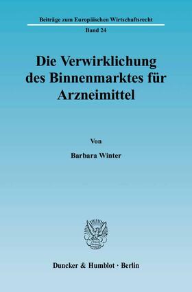Winter | Die Verwirklichung des Binnenmarktes für Arzneimittel | E-Book | sack.de