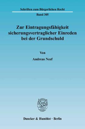 Neef | Zur Eintragungsfähigkeit sicherungsvertraglicher Einreden bei der Grundschuld | E-Book | sack.de