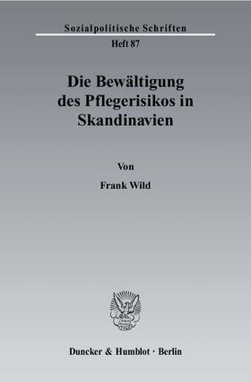 Wild |  Die Bewältigung des Pflegerisikos in Skandinavien | eBook | Sack Fachmedien