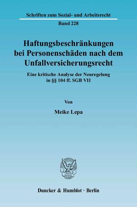 Lepa | Haftungsbeschränkungen bei Personenschäden nach dem Unfallversicherungsrecht | E-Book | sack.de