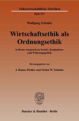 Schmitz / Pichler | Wirtschaftsethik als Ordnungsethik | E-Book | sack.de