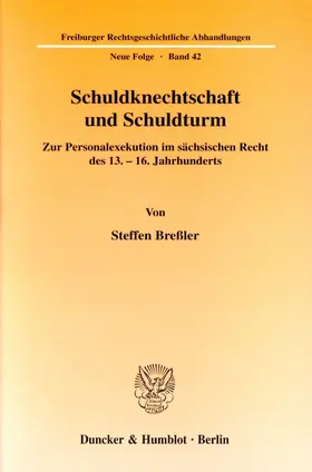 Breßler LL.M. |  Schuldknechtschaft und Schuldturm. | eBook | Sack Fachmedien