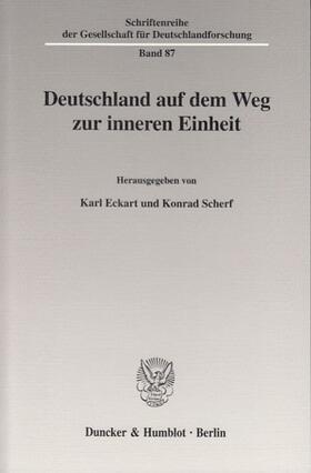 Eckart / Scherf | Deutschland auf dem Weg zur inneren Einheit. | E-Book | sack.de