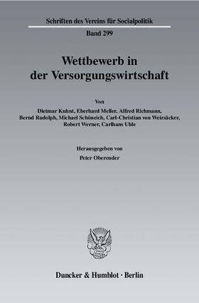 Oberender | Wettbewerb in der Versorgungswirtschaft | E-Book | sack.de