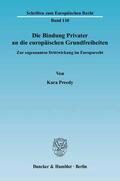 Preedy |  Die Bindung Privater an die europäischen Grundfreiheiten | eBook | Sack Fachmedien