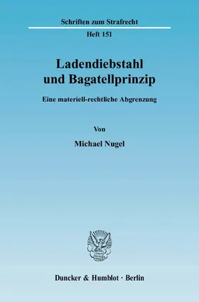 Nugel |  Ladendiebstahl und Bagatellprinzip | eBook | Sack Fachmedien