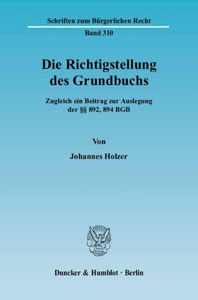 Holzer | Die Richtigstellung des Grundbuchs | E-Book | sack.de