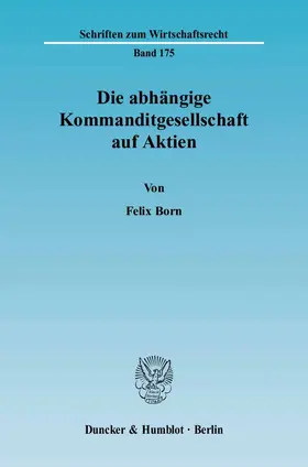 Born |  Die abhängige Kommanditgesellschaft auf Aktien | eBook | Sack Fachmedien