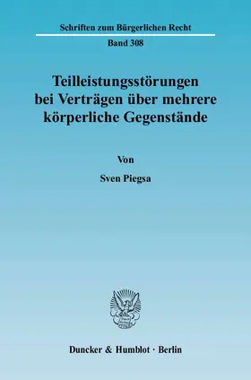 Piegsa |  Teilleistungsstörungen bei Verträgen über mehrere körperliche Gegenstände | eBook | Sack Fachmedien
